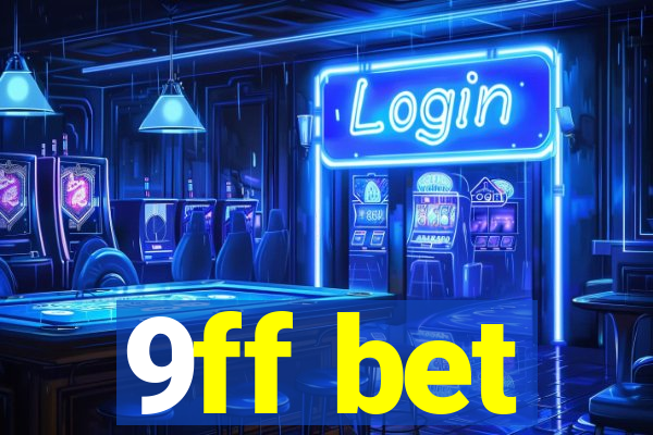 9ff bet